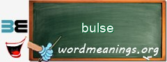 WordMeaning blackboard for bulse